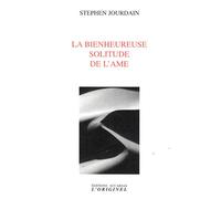 La bienheureuse solitude de l'âme