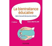 La bientraitance éducative dans l'accueil des jeunes enfants - 3e éd.