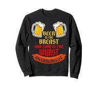 La bière, C'est Le Sein, la Nourriture, C'est la Saucisse. Oktoberfest Beer Funny Sweatshirt