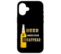 La bière Fait disparaître la Peur Coque pour iPhone 16