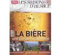 La bière, une passion alsacienne - Collectif - Dernieres Nouvelles D'alsace - broché - Revue