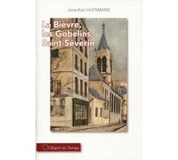 La Bièvre, les Gobelins, Saint-Severin