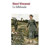 Henri Vincenot – La Billebaude – Gallimard – Poche