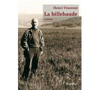 La billebaude - Henri Vincenot - Montbel Eds De - broché - Roman