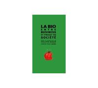 La Bio entre business et projet de société - Collectif - Agone - broché - Etude