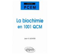 La biochimie en 1001 QCM