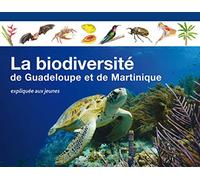 La biodiversité de Guadeloupe et de Martinique expliquée aux jeunes