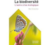 La Biodiversité Marc Vonlanthen (Auteur)
