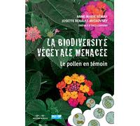 La biodiversité végétale menacée Le pollen en témoin - Anne-Marie Semah - Errance - broché - Essai