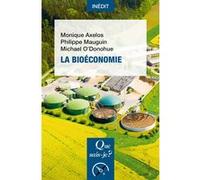 La Bioéconomie Marie-Hélène Labbé (Auteur), Monique Alexos (Auteur), Monique Axelos (Auteur), Michael O'Donohue (Auteur)