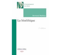 La bioéthique. 2e éd.