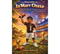 La Biographie de Ja'Marr Chase: Comment un enfant de Louisiane est devenu l'une des plus grandes stars du football américain