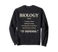 La biologie : ça dépend : définition Scientifique Amusante, étudiants, Enseignants Sweatshirt