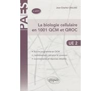 La biologie cellulaire en 1001 QCM et QROC