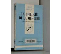 La biologie de la mémoire