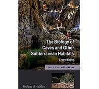 La biologie des grottes et autres habitats souterrains