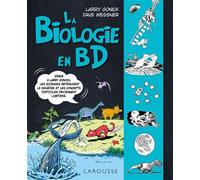 La biologie en BD - Larry Gonick - Larousse - cartonné - Essai
