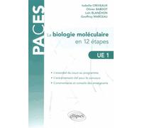 La Biologie Moléculaire En 12 Étapes Ue 1