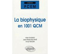 La biophysique en 1001 QCM