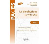La biophysique en 1001 QCM: UE3