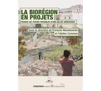 La Biorégion en projet : Penser les futurs possibles d'une vallée ardéchoise