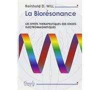 La Biorésonance : Les effets thérapeutiques des ondes électromagnétiques