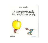 La biotechnologie vous facilite la vie - - Marc Chalvin - Elsevier Masson - Livre