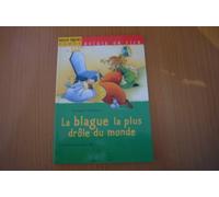 La blague la plus drôle du monde