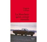 LA BLANCHEUR QU ON CROYAIT ETERNELLE