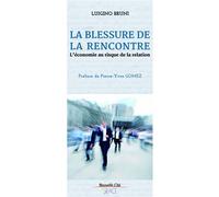 La blessure de la rencontre L'économie au risque de la relation - Claire Perfumo - Nouvelle Cite - broché - Essai