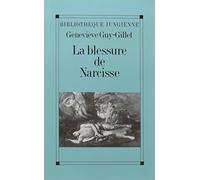 La Blessure de Narcisse: ou les Enjeux du soi