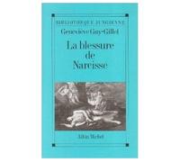 La Blessure de Narcisse – ou les Enjeux du soi – Les Éditions Albin Michel