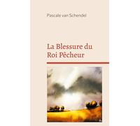 La Blessure du Roi Pêcheur