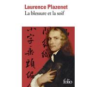 Laurence Plazenet – La blessure et la soif – Roman – Poche (Gallimard)