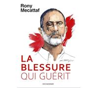 La blessure qui guérit