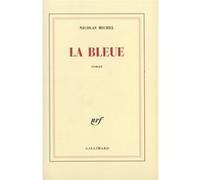 La Bleue Nicolas Michel (Auteur)
