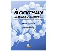 La Blockchain Au Service De La Finance - Cadre Juridique Et Applications Pratiques