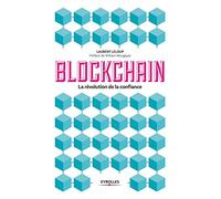 La blockchain – La révolution de la confiance – Groupe Eyrolles