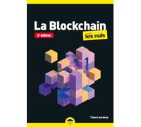 La Blockchain pour les Nuls poche : comprendre la blockchain, cryptographie: |bitcoin, cryptos, cryptomonnaie, Ethereum, ripple, Satoshi Nakamoto