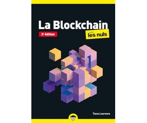 La Blockchain pour les Nuls poche : comprendre la blockchain, cryptographie: |bitcoin, cryptos, cryptomonnaie, Ethereum, ripple, Satoshi Nakamoto