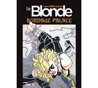 Franco Saudelli – La blonde: Bondage Palace – Tome 2 – Cartonné