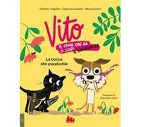 La Bocca Che Puzzicchia. Vito, Il Cane Che Dà Il Buonumore