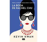 La Boda De Rachel Chu - [Livre en VO] Kwan, Kevin (Auteur)