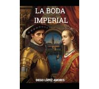 LA BODA IMPERIAL: La boda que convirtió a Sevilla en capital del mundo (1526)