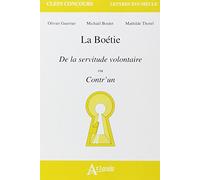 La Boétie, de la servitude volontaire ou le contr'un