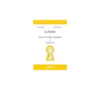 La Boétie, de la servitude volontaire ou le contr'un - BOULET/GUERRIER/THOREL - Atlande Eds - broché - Essai