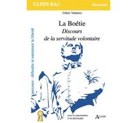 La Boétie, Discours de la servitude volontaire - Cédric Vanhems - Atlande Eds - broché - Scolaire / Universitaire