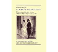 La Bohème Avec Des Gants - Fragment D'une Biographie Littéraire D'edmond Et Jules De Goncourt, 1848-1860