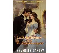 La Bohémienne et l'Aristocrate: Deux Mondes, Un Amour