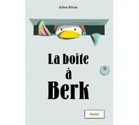 La boîte à Berk - Julien Beziat - Pastel-Ecole Des Loisirs - cartonné - Album jeunesse